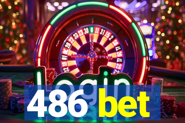 486 bet